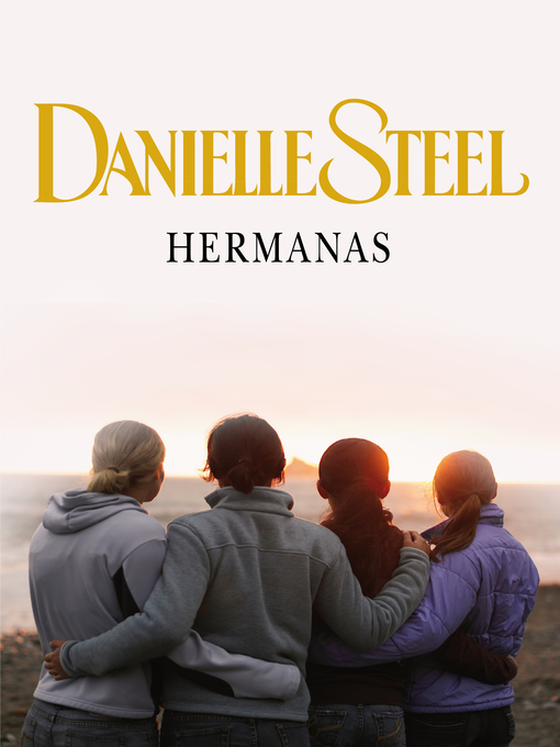 Title details for Hermanas by Danielle Steel - Wait list